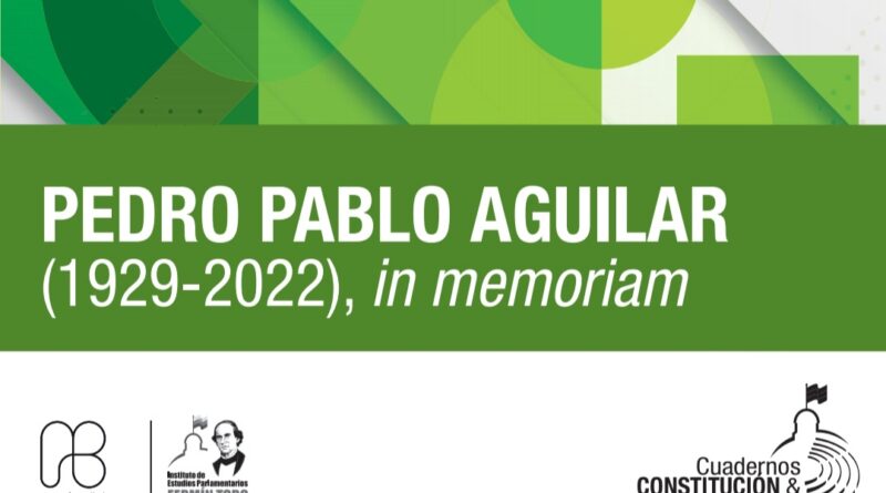 Pedro Pablo Aguilar (1929-2022), in memoriam