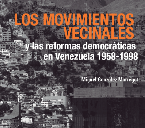 Los movimientos vecinales y las reformas democráticas en Venezuela 1958-1998